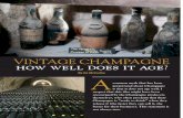 Vintage Champagne how well does it age Champagne how well does it age? By Ed McCarthy a common myth that has been perpetrated about Champagne is that it does not age well. I suspect