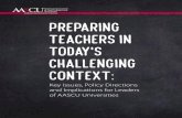 Preparing teachers in today's challenging Context · Ensure teacher preparation programs have strong relationships with P-12 partners. Especially with increased expectations for clinical