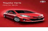 Brochure: Toyota XP130 Yaris (June 2012)australiancar.reviews/_pdfs/Toyota_Yaris_XP130_Brochure_201206.pdf · Yaris hatch's looks match its brains, with European styling setting it
