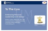Embracing Personal Leadership Core Values - …students.umw.edu/wellness/files/2011/11/To-the-Core-VATA.pdf · Embracing Personal Leadership Core Values Robert E. Liebau, MSED, ATC,