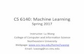 CS 6140: Machine Learning - College of Computer … · What we learned last @me • Evaluaon metrics • Decision Tree • Generave Models • Generave Model and Discriminave Model