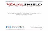 DualShield Authentication Platform - Deepnet Security · Administration Guide DualShield Authentication Platform ... server is managed by the Management Console which provides a browser-based
