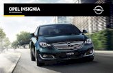 OPEL INSIGNIA - Sandyford Motor Centre · Drive the Opel Insignia and you’ll instantly recognise what defines an exceptional car. A responsive interface system transforms the way