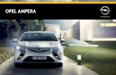 OPEL AmPErA - Opel Österreich · It’s time to join the new movement in e-mobility. The Opel Ampera is a game-changer. The first ever Extended-Range Electric Vehicle …