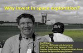 Why invest in space exploration? - University of … · Why invest in space exploration? ... 3. Spin-off from NASA space program ... satellites and participating in space exploration