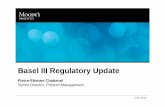 Basel III Regulatory Update - SSCC - Home · Basel 2.5: Stressed VaR, IRC, CRM • CVA risk (Standardized, IMA) Minimum Pill 1 Pill 2 Pill 3 Market ... Basel III Regulatory Update.