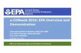 e-CDRweb2016: EPA Overview and Demonstration · e-CDRweb2016: EPA Overview and Demonstration ... •Demonstration of e-CDRweb ... How To Report Register with EPA’s