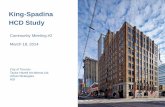 King-Spadina HCD Study - HCDs in Toronto | Up to … · Thank you for attending the second community meeting for the King-Spadina Heritage Conservation District (HCD) Study. This