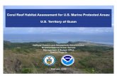 Coral Reef Habitiat Assessment for U.S. Marine … · map, assess, inventory, and monitor U.S. coral reef ecosystems (Monaco et al. 2001). ... Created a Coral Jurisdiction MPA GIS