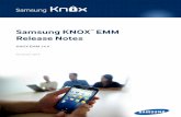 Samsung KNOX EMM Release Notes · Samsung KNOX EMM delivers Identity as a Service (IDaaS) for robust, Active Directory- and cloud-based single sign-on, access management, app management