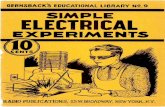 ELECTRICAL EXPERIMENTS - demajo.net · Simple Electrical Experiments can be made by winding a dozen lay- ... An old radio transformer (audio type) can be made into a motor by cutting