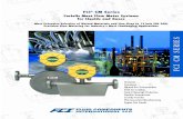 FCI CM Series - fluidcomponents.com Brochures/Coriolis/Coriolis... · FCI CM SERIES FCI® CM Series Coriolis Mass Flow Meter Systems for Liquids and Gases Most Extensive Selection