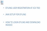 EFILING USER REGISTRATION AT ICD-TKD - .•efiling user registration at icd-tkd •java setup for
