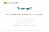 PRESCRIPTION RETRIEVAL SYSTEM - Rx Systems, …rxsystems.com/.../Documents/PdctSht_HangUpBags_01.pdf · PRESCRIPTION RETRIEVAL SYSTEM . In US pharmacies, ... In selling the HangUp