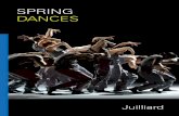 SPRING DANCES - juilliard.edu · 1944 he presented his first solo show, and in 1953, formed the Merce Cunningham Dance Company as a forum to explore his groundbreaking ideas. Together
