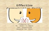 Effective Communication Skills - Fun With English · PPT file · Web viewEffective Communication Skills. Prepared by: Ms. Aisha Al-Awadi. Sen. Supervisor. ... Make sure it’s easy