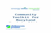energywiserewards.delmarva.com  · Web viewDelmarva Power Energy Wise RewardsTM Website Information Template09/14. Community Toolkit for Maryland Municipalities. ... work and play.