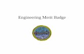 Engineering Merit Badge - troop580.comtroop580.com/Engineering MB Presentation.pdf · • Complete four years of qualifying engineering work experience • Pass the Fundamentals of