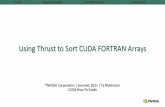 Using Thrust to Sort CUDA FORTRAN Arrays - … · Using Thrust to Sort CUDA FORTRAN Arrays ... // allocate device vector thrust::device_vector d_vec(4); // obtain raw pointer to device