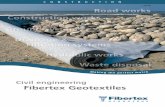 Civil engineering Fibertex Geotextiles - Fibertex Nonwovens Areas/Geotextile… · All Fibertex Geotextiles are UV-stabilised, resistant to acids and alkalis, and cannot be attacked