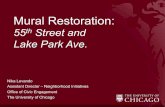 Mural Restoration - UChicago News · Mural Restoration: 55th Street and Lake Park Ave. Nika Levando Assistant Director – Neighborhood Initiatives Office of Civic Engagement The