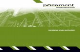 Installation Grouts and Mortars - Pozament · Pozament stands for 50 years of versatility, innovation and quality. We pride ourselves on providing not just the very best materials