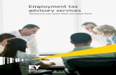 Employment tax advisory services - EY · Employment tax advisory services Resources you need when you need them | 3 ... as well as the Questionable Employment Tax practice program
