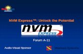 NVM Express™: Unlock the Potential · Audio-Visual Sponsor The Maturity of NVM Express™ Tom Lenny Principal Program Manager Seagate Technology