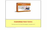 “Advanced Pricing Strategies Goldmine” - Copy My … Your Sales.pdf · NetActivated.com Presents - Exploding Your Sales Exploding Your Sales 1. Exploding Your Sales “Advanced