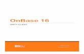 OnBase 16 · select the Hyland Software Virtual Printer. ... OnBase 16 Unity Client • The OnBase Perform Upload Window appears • Fill in the blanks on the left-hand column