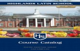 Course Catalog - thelatinschool.files.wordpress.com · Course Catalog HIGHLANDS LATIN ... University of Louisville JB Speed School of Engineering ... B.S. Elementary Education, Northland