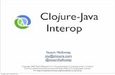 Clojure-Java Interop - QCon San Francisco 2018 | · PDF filethe plan 2 syntax plumbing Clojure calling Java objects, Clojure style Java calling Clojure design principles simplicity