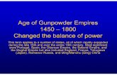 Age of Gunpowder Empires 1450 – 1800 Changed …mrfarshtey.net/classes/Tokugawa_Japan.pdf · Age of Gunpowder Empires 1450 – 1800 Changed the balance of power ... the Mughal Empire