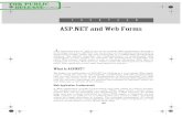 ASP.NET and Web Forms - Higher Education | Pearson · ASP.NET and Web Forms A ... ASP.NET provides a programming model and infrastructure that facilitates developing new classes of