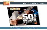 LIBRO + CD + DVD · 18 - T-Bone shuffle (T-Bone Walker) 19 - Bright Lights, Big City (Jimmy Reed) 20 - Gangster Of Love (Johnny Watson) 21 - I’m Ready (Muddy Waters)