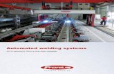 Automated welding systems - Pronius OY · When it comes to automated welding systems, Fronius is an unrivalled partner to work with. In every regard. After all, Fronius offers complete,