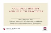 CULTURAL BELIEFS AND HEALTH PRACTICES - Indiana · CULTURAL BELIEFS AND HEALTH PRACTICES ... • Make no assumptions • Similar principles, not rules ... • Change the culture of