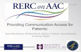 Providing Communication Access for Patients · Providing Communication Access for Patients: David Beukelman, Michael Burns, Kathryn Yorkston, Amy Nordness, ... A Standing Order usually