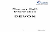 DEVON MEMORY CAFES September 2016 - Carers' … MEMORY CAFES... · BISHOPSTEIGNTON BOVEY TRACEY BRAUNTON BRIXHAM (Brixham Activity Group) Co-ordinator Telephone / Mobile Email & website