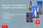 Taking R to New Heights for Scalability and Performance · Taking R to New Heights for Scalability and Performance Mark Hornick ... How to take R to new heights for scalability and