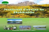 National Forests in Hokkaido - maff.go.jp · The Hokkaido Regional Forest Office classifies National forests into four ... of endangered species are ... Forest Reserve for Forest