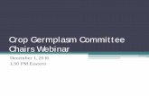 Crop Germplasm Committee Chairs Webinar · Assessing crop genetic vulnerability and setting NPGS priorities ... National Plant Germplasm System and other agencies through ... USFS