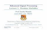 Advanced Signal Processing Lecture 1: Random …mandic/ASP_Slides/ASP_Lecture_1_Slides... · Advanced Signal Processing Lecture 1: Random Variables ... Discrete Random Signals: ...