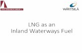 LNG as an Inland Waterways Fuel - glmri.orgglmri.org/downloads/Shearer and Wartsila - LNG Towboat Powerpoint.pdf · Wartsila’sexisting dual fuel engines are medium speed diesels.