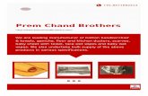Prem Chand Brothers · About Us Prem Chand Brothers is a partnership concern, established in 1961. We are engaged in the manufacture and export of a wide range of Towels and