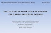 MALAYSIAN PERSPECTIVE ON BARRIER FREE … · 1974 –Street, Drainage and Building Act 1991 –Street Draining and Building Act amended to include Uniform Building By-Law 34A 2008