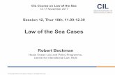 Law of the Sea Cases - cil.nus.edu.sg · Law of the Sea Cases heard by Annex VI Arbitral Tribunals 5. Recent Modes of Dispute Settlement under UNCLOS 6. ... Anglo-Norwegian Fisheries