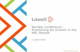 Nordea Conference - lowell.com · R:067 G:074 B:079 Garfunkelux Holdco 2 S.A. Strictly Private and Confidential 2 Introducing Lowell #2 pan-European CMS player by scale if not sophistication