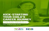 Kick-starting your child’s Career Journey - ddwa.org.au€¦ · 4 KICK-STARTING YOUR CHILD’S CAREER JOURNEY About the Author Sue Robertson is the former Managing Director and