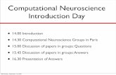 Computational Neuroscience Introduction Day · Computational Neuroscience Introduction Day • 14.00 Introduction • 14.30 Computational Neuroscience Groups in Paris ... dynamics,